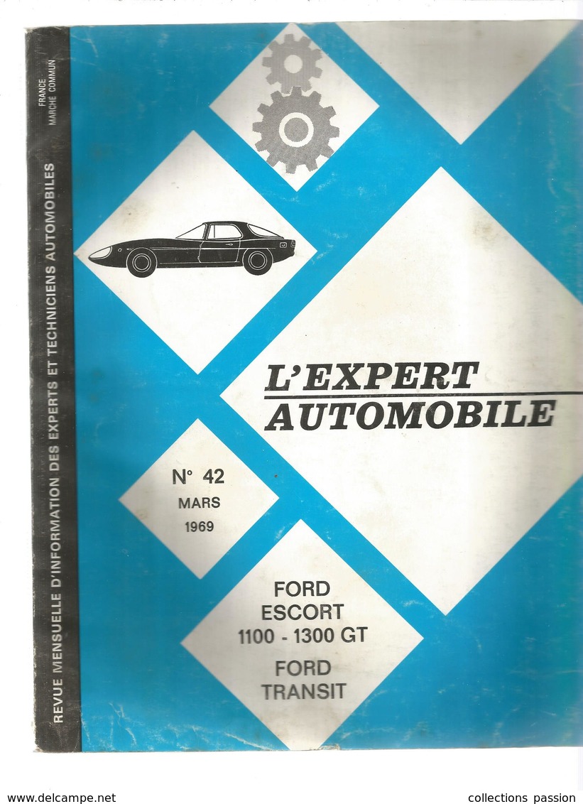 Revue , L'EXPERT AUTOMOBILE , N° 42 , 1969 , 114 Pages , 2 Scans , FORD ESCORT ,TRANSIT , Frais Fr : 8.85 E - Auto/Motor