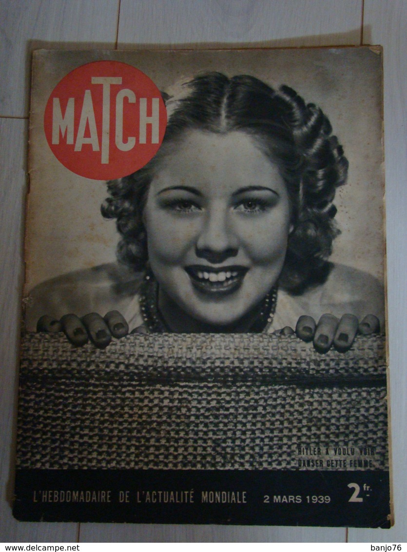 Revue MATCH 2 Mars 1939 - Hitler A Voulu Voir Danser Cette Femme - 1900 - 1949