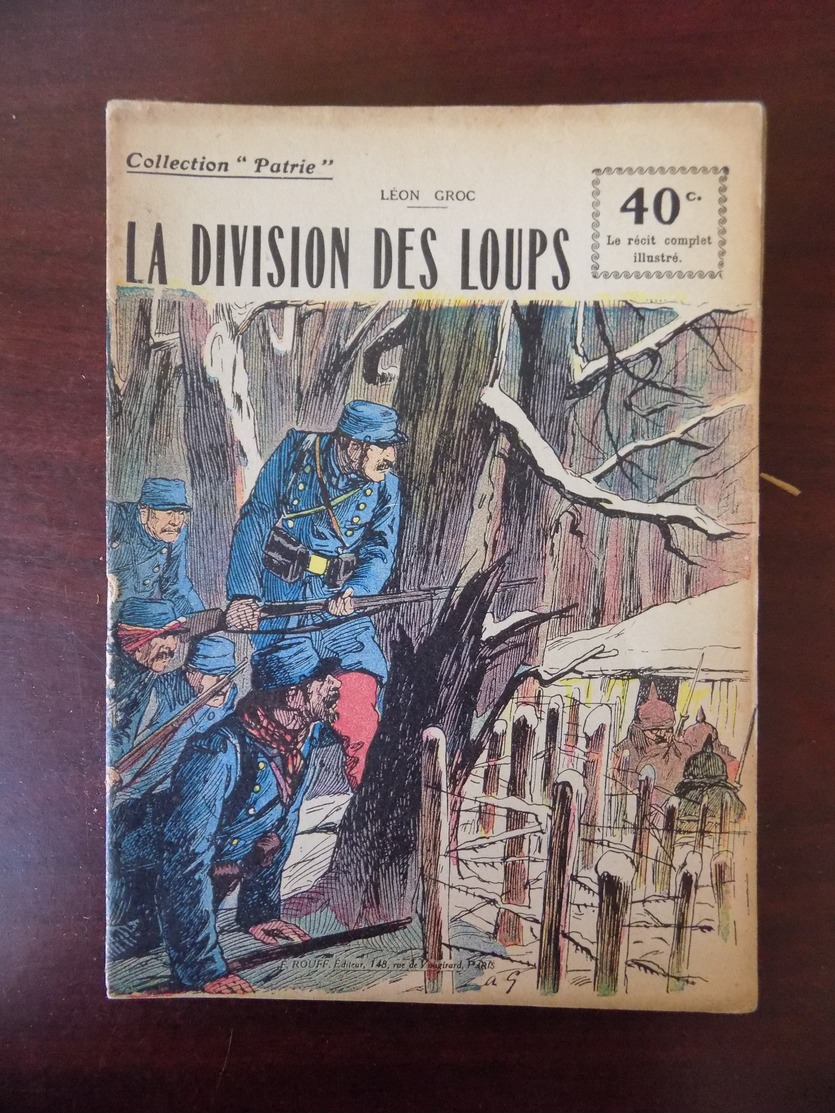 Collection Patrie : La Division Des Loups - Guerre 1914-18
