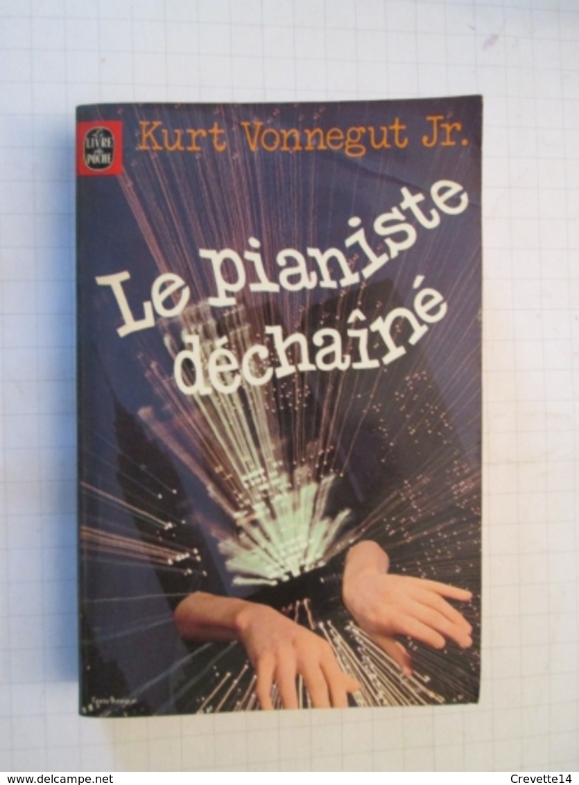 LIVPOCH : Science Fiction SF Anticipation LIVRE DE POCHE N°7007 : LE PIANISTE DECHAINE Par KURT VONNEGT Castor JR - Livre De Poche