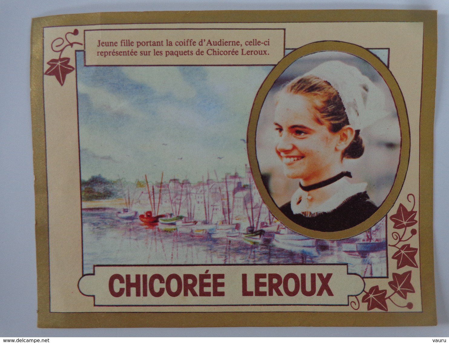 CALENDRIER CHICOREE  LEROUX 1985 JEUNE FILLE PORTANT LA COIFFE D'AUDIERNE - Petit Format : 1981-90