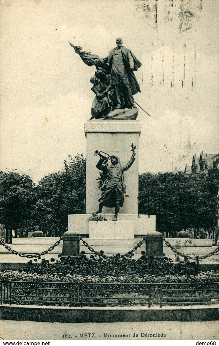 METZ CPA 57 Meurhe Et Moselle Monument De Déroulède Mt Aux Morts Militaria Militaire Soldat - Kriegerdenkmal