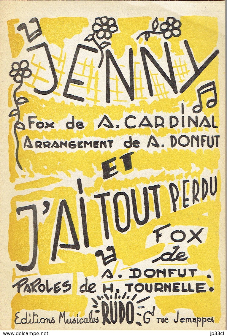 Jenny & J'ai Tout Perdu (A. Cardinal, A. Donfut, F. Tournelle) Ed. Musicales Rudo, Jemappes - Autres & Non Classés
