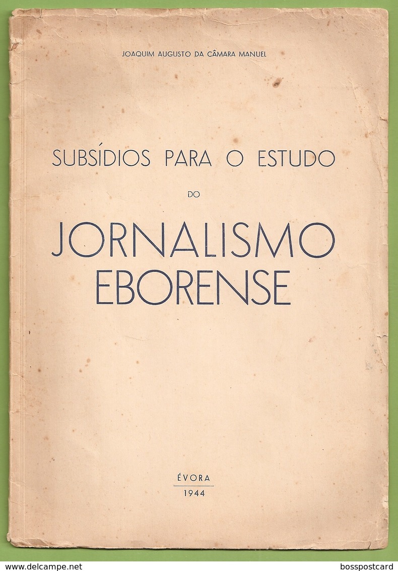 Évora - Subsídios Para O Estudo Do Jornalismo Eborense (Autografado) - Jornal - Imprensa - Old Books