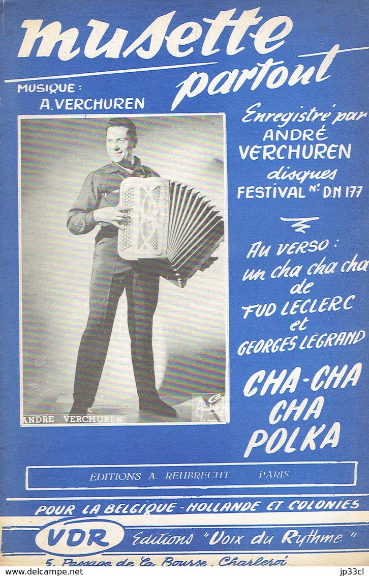 Musette Partout + Cha-cha Polka (A. Verchuren, Fud Leclerc, G. Legrand) Ed. Voix Du Rythme, Charleroi, 1959 - Andere & Zonder Classificatie