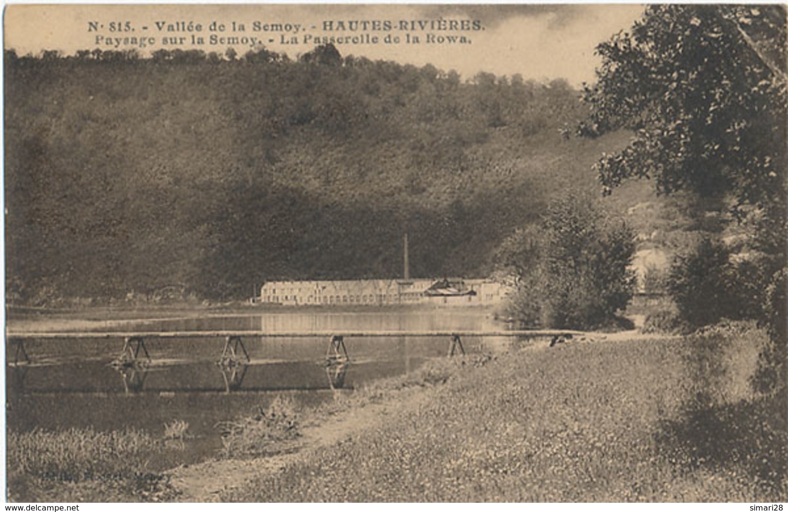 HAUTES-RIVIERES - N° 815 - PAYSAGE SUR LA SEMOY - LA PASSERELLE DE LA ROWA - Autres & Non Classés