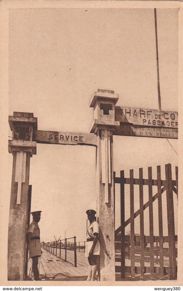 COTONOU      DAHOMEY      L'ENTREE DU WHARF    PAS COURANT - Benin