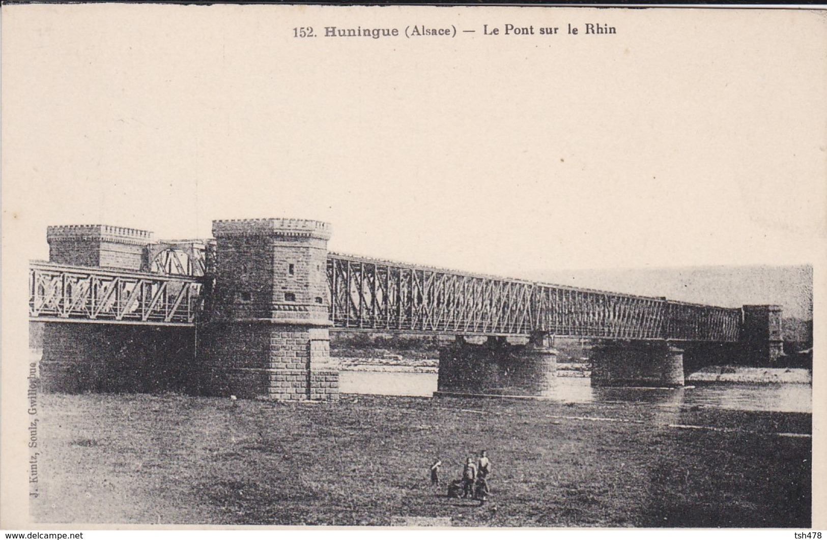 68---RARE---HUNINGUE--le Pont Sur Le Rhin--voir 2 Scans - Huningue