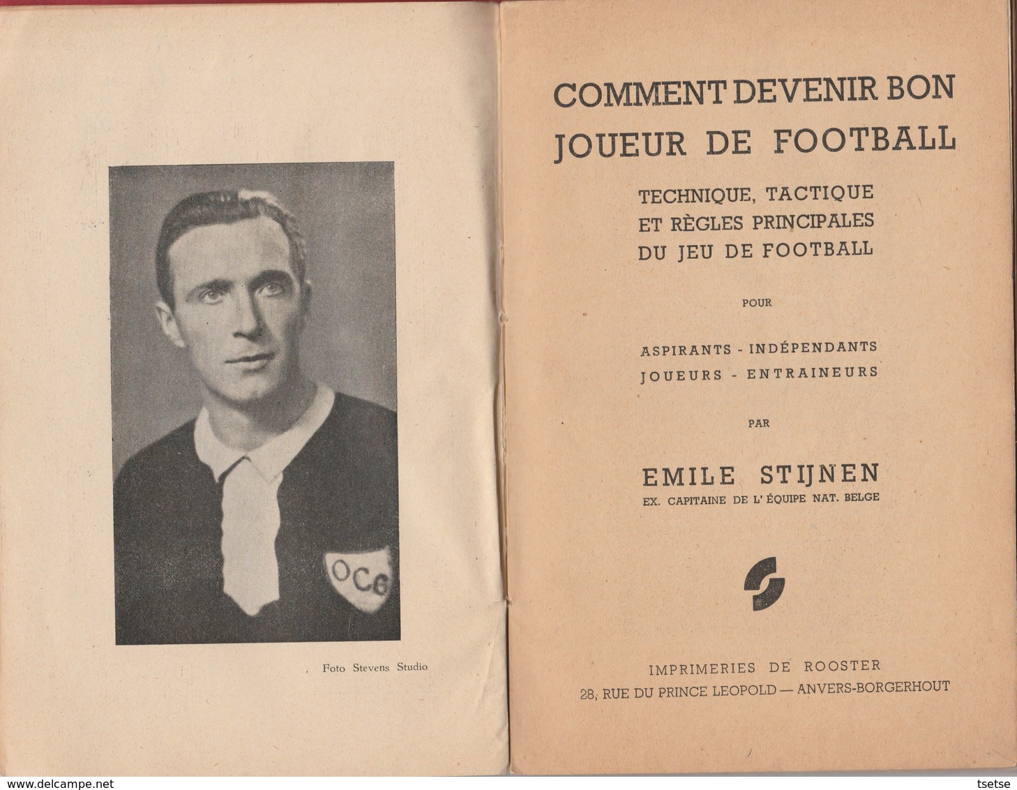 Comment Devenir Un Bon Footballeur Par Emile Stijnen ... Fin Des Années 40 Début Des Années 50 - Sport