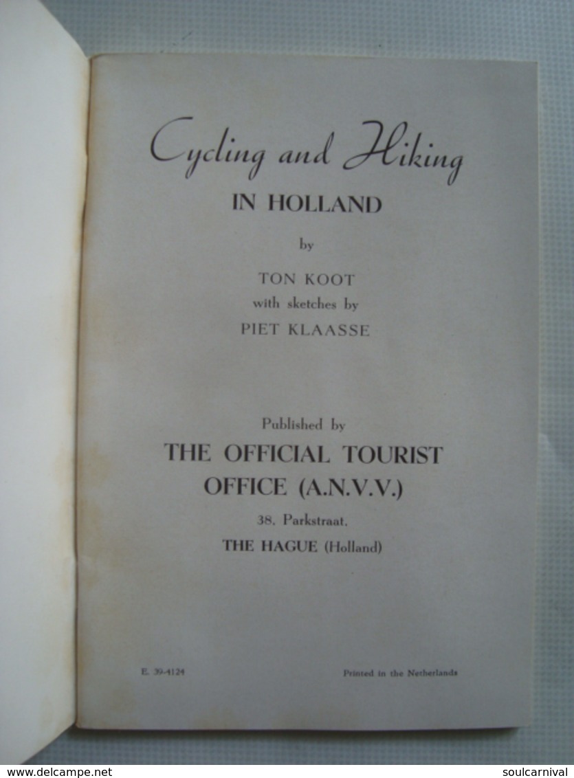 TON KOOT - HOLLAND. CYCLING AND HIKING IN HOLLAND - NETHERLANDS, 1950 APROX. - Tourism Brochures