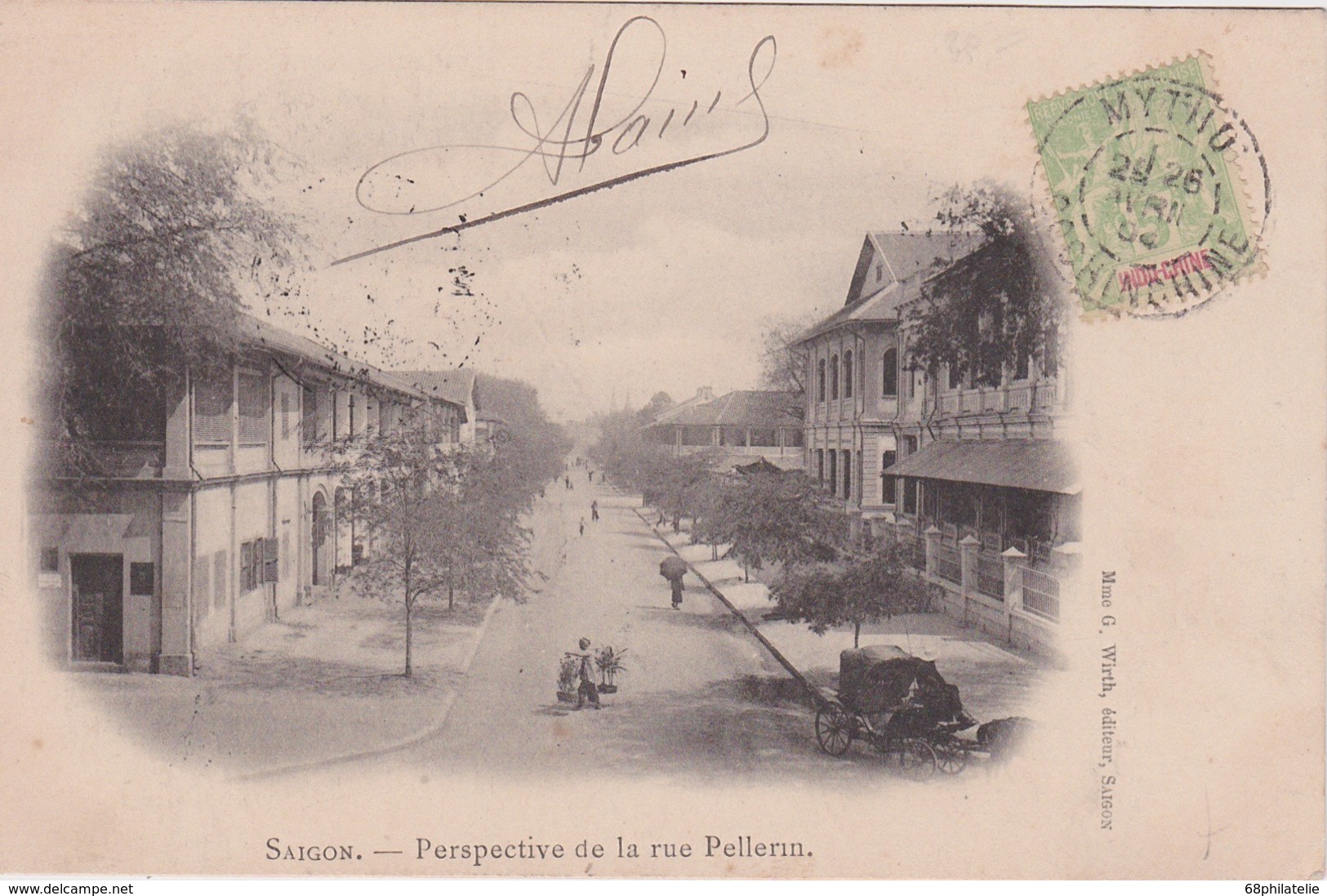 INDOCHINE 1904 CARTE POSTALE DE MYTHO  (CARTE VUE SAIGON  RUE PELLERIN) - Lettres & Documents