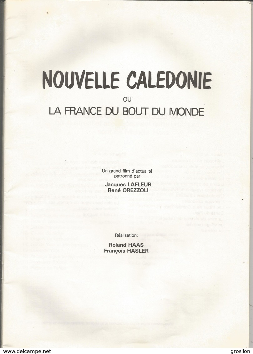 LIVRE LA NOUVELLE CALEDONIE OU LA FRANCE DU BOUT DU MONDE D'APRES UN FILM REALISE PAR ROLAND HAAS .FRANCOIS HASLER - Outre-Mer