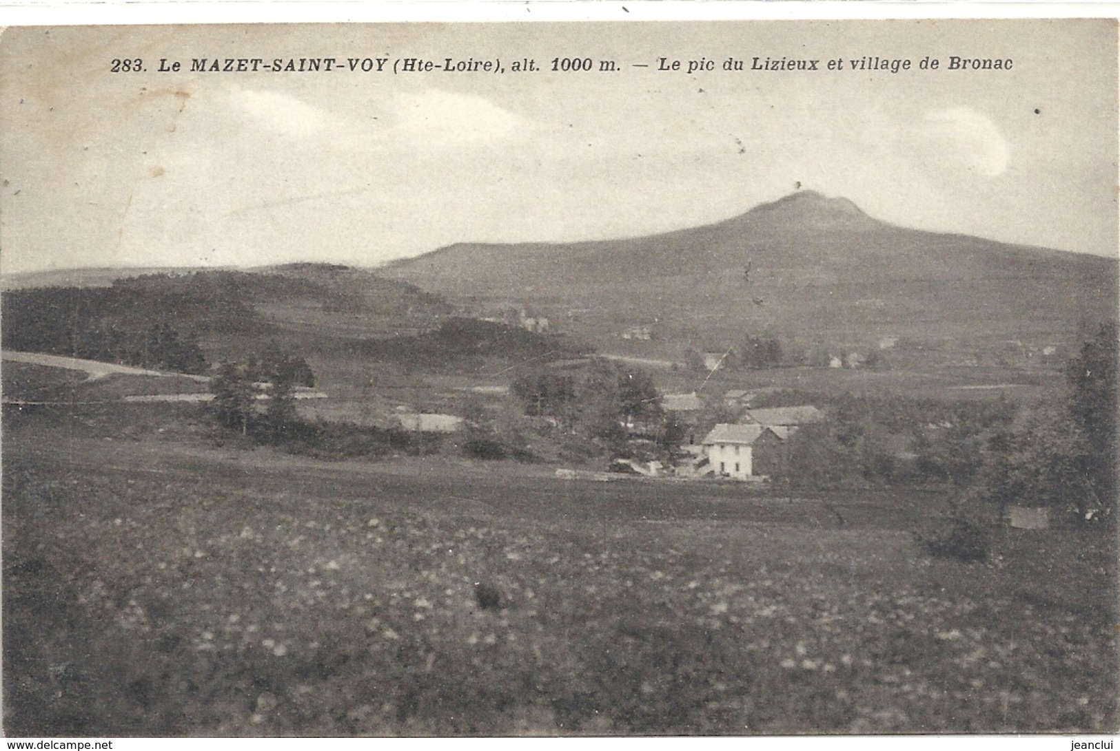 LE MAZET-SAINT-VOY . LE PIC DU LIZIEUX ET LE VILLAGE DE BRONAC  NON ECRITE - Autres & Non Classés