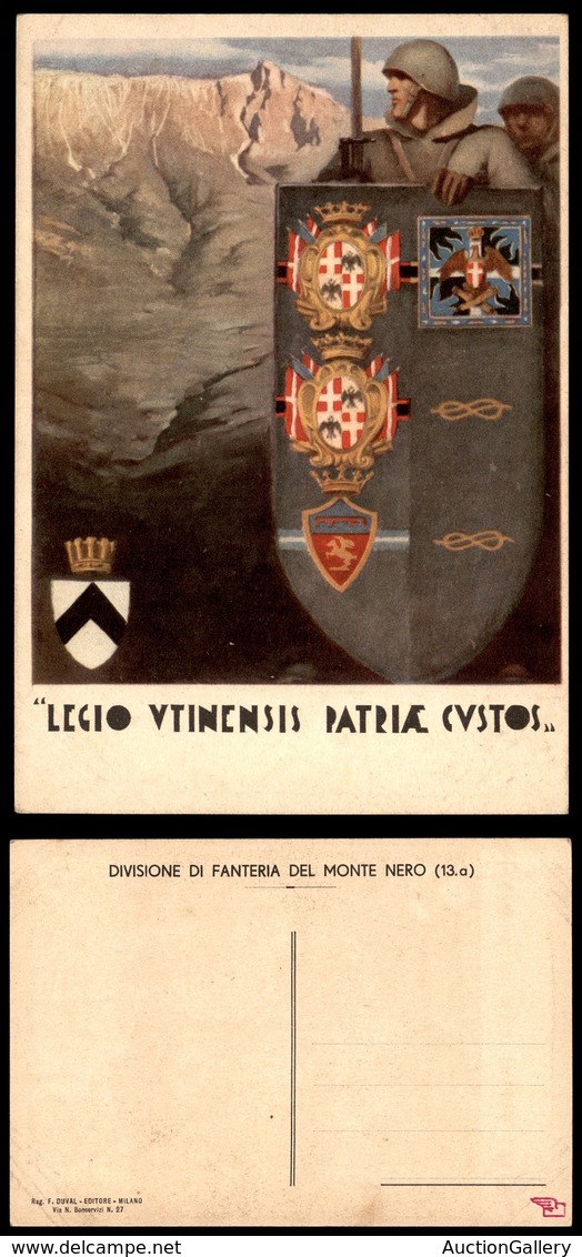 0616 CARTOLINE D'EPOCA - MILITARI - Divisione Di Fanteria Del Monte Nero/Legio Utinensis Patriae Custos - Cartolina Nuov - Other & Unclassified