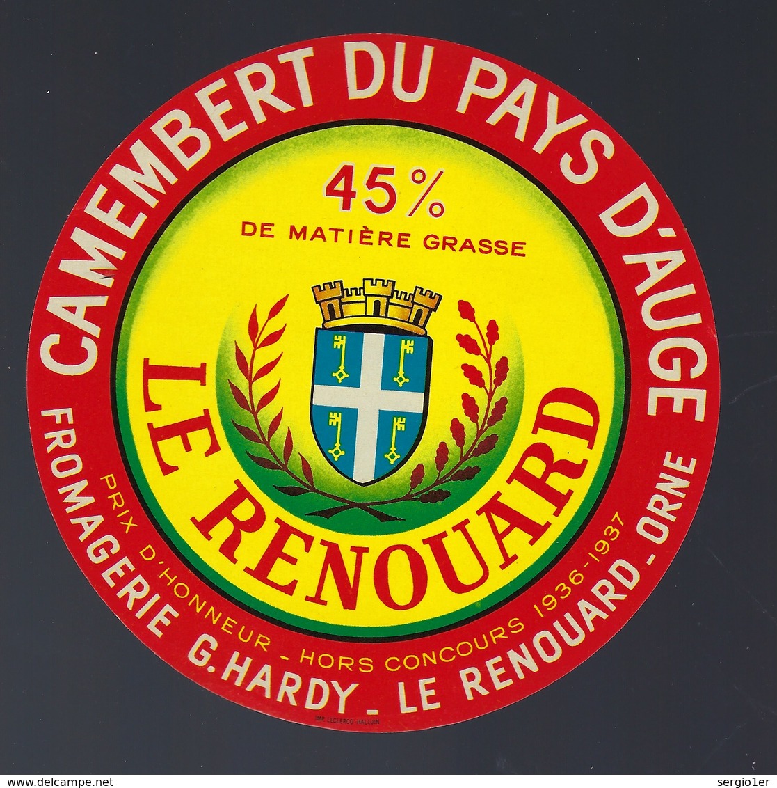 Etiquette Fromage Camembert  Normandie  Le Renouard  Fromagerie G Hardy Le Renouard Orne Prix D'honneur 1936-37 - Cheese