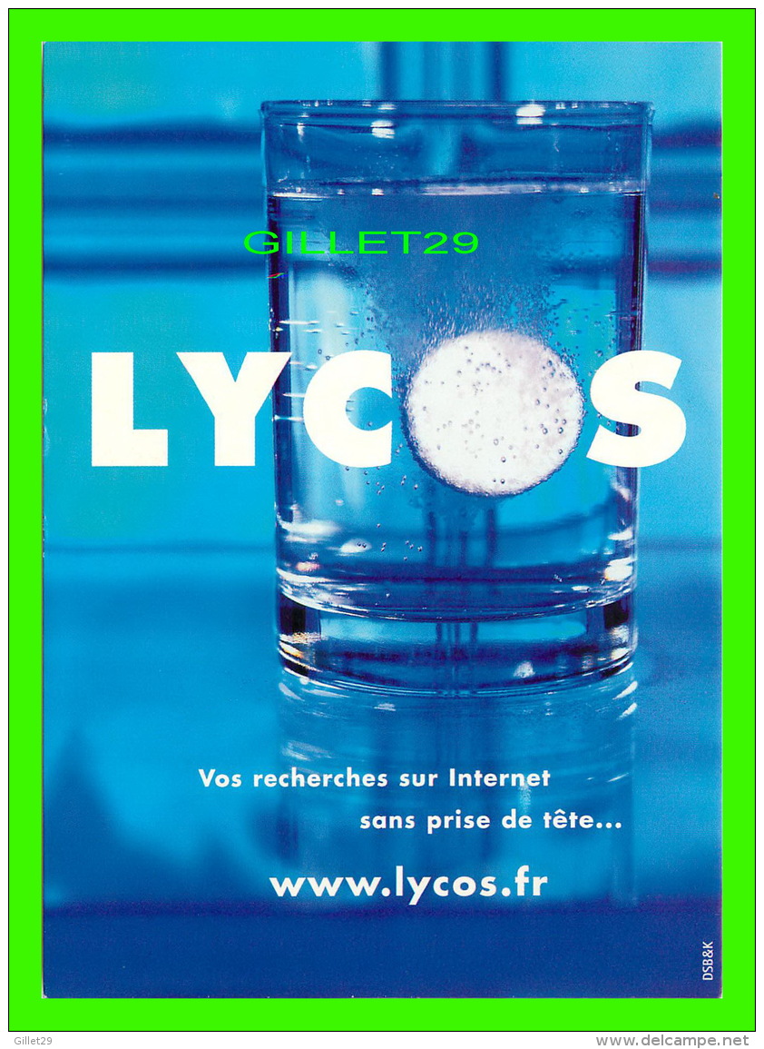 ADVERTISING - PUBLICITÉ - LYCOS - VOS RECHERCHES SUR INTERNET SANS PRISE DE TÊTE ... - - Publicité