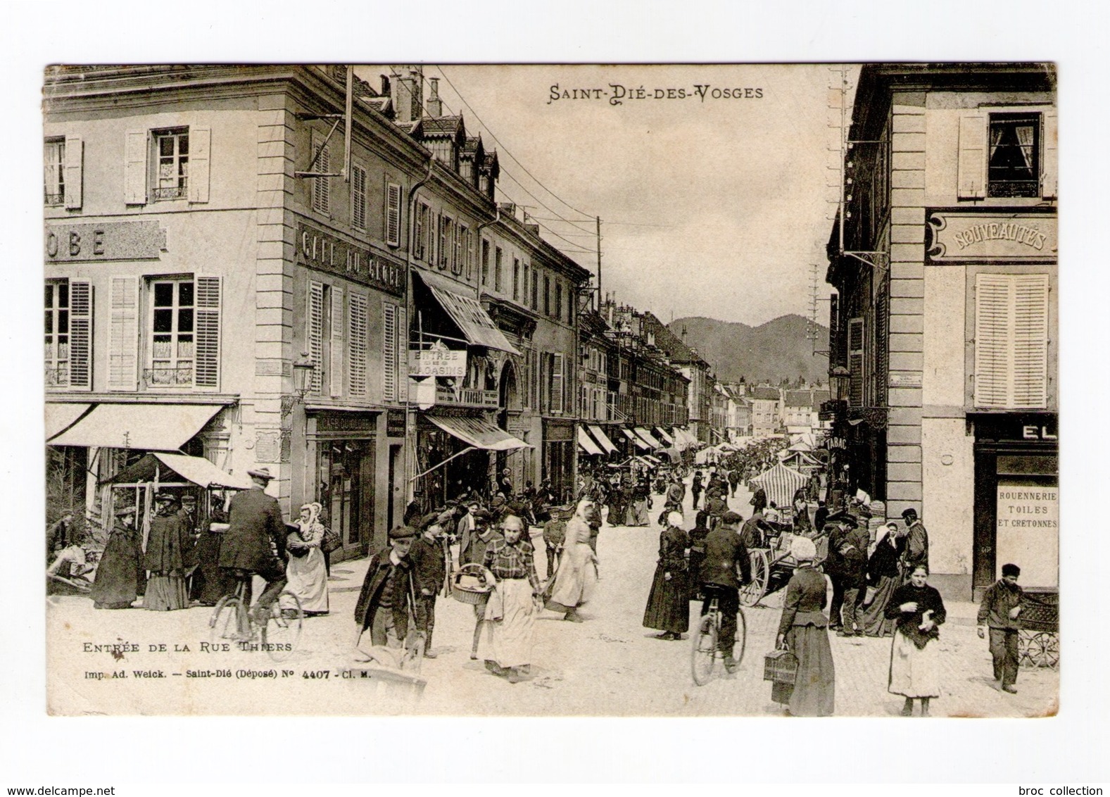 Saint-Dié-des-Vosges, Entrée De La Rue Thiers, 1905, Imp. Ad. Weick N° 4407 -CI. M, Café Du Globe - Saint Die