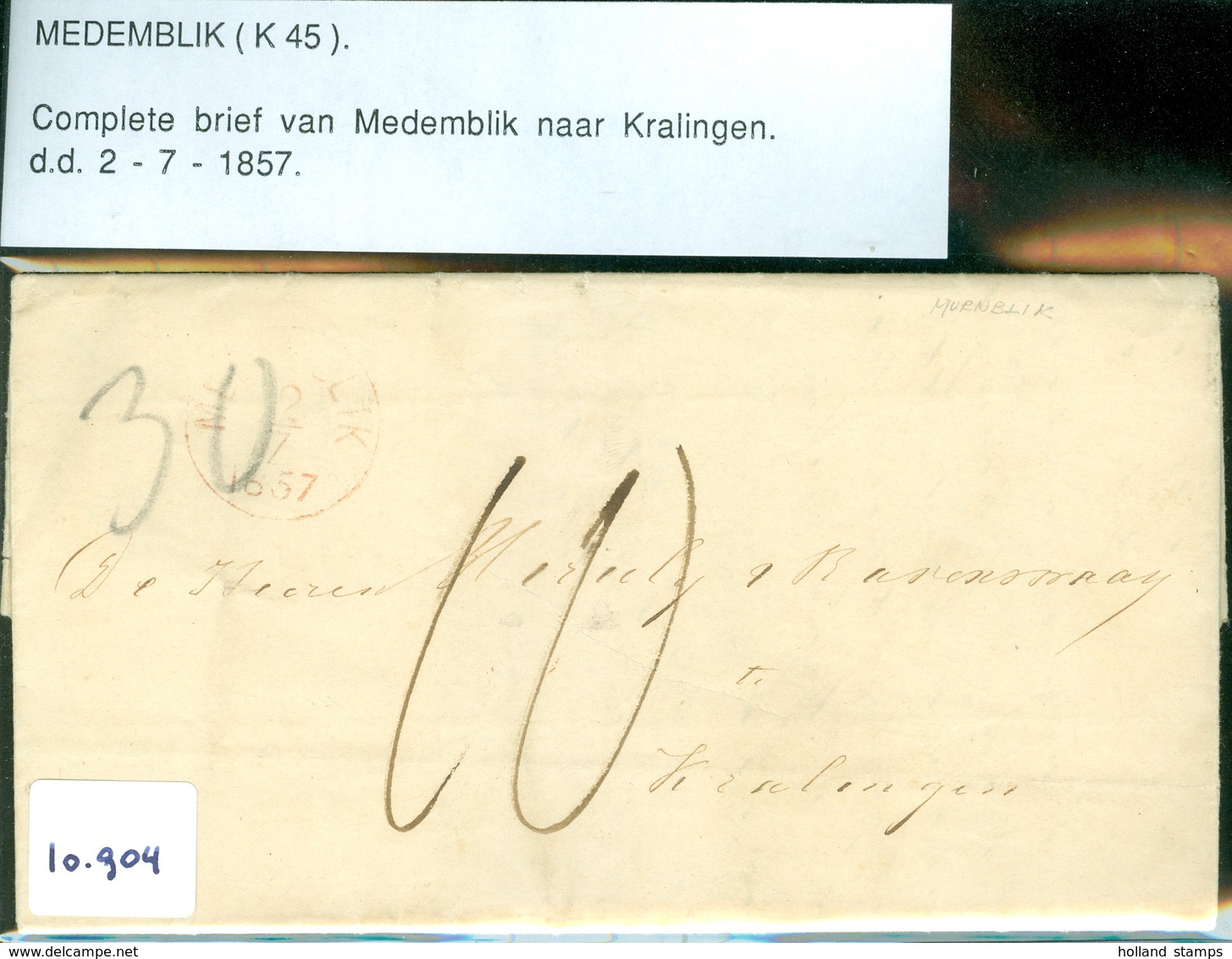HANDGESCHREVEN BRIEF Uit 1857 Gelopen Van MEDEMBLIK Naar KRALINGEN (10.904) - Brieven En Documenten