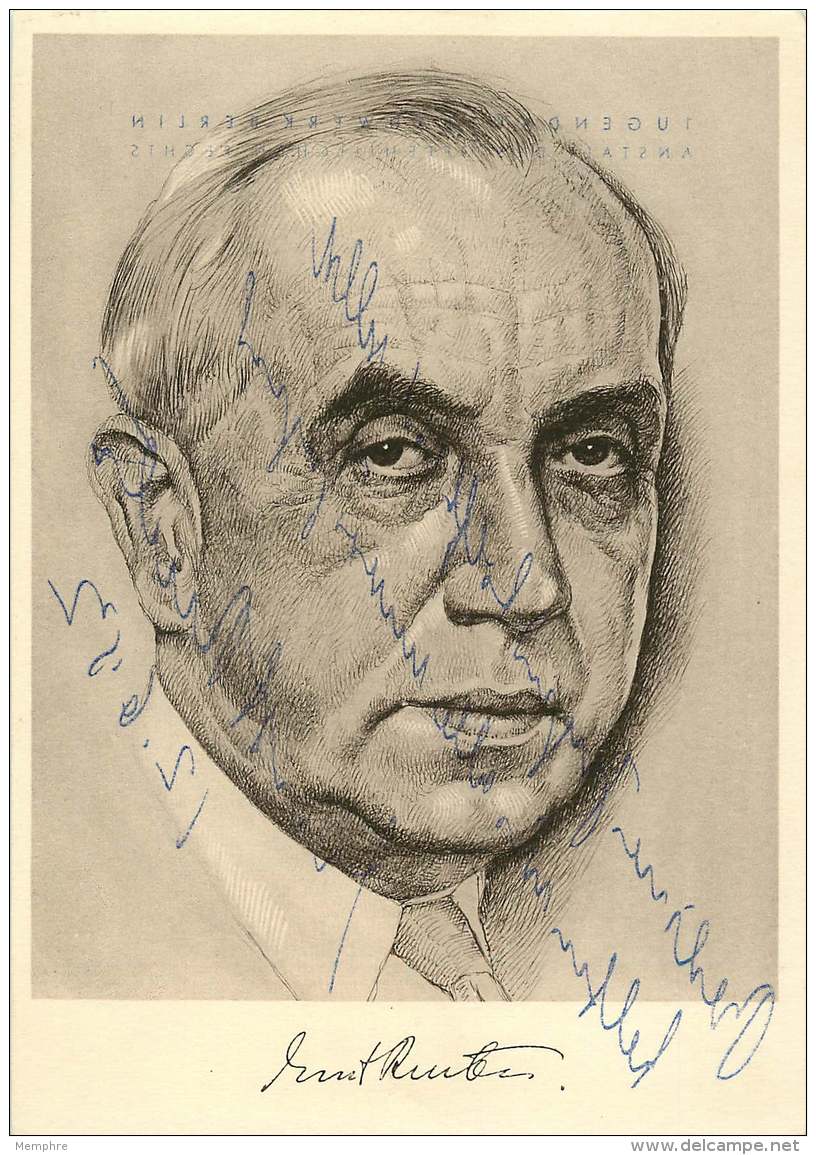 1952 Berlin Sonderkarte Oberbürgermeister Ernst Reuter Rs. Widmung Und Autograph - Other & Unclassified