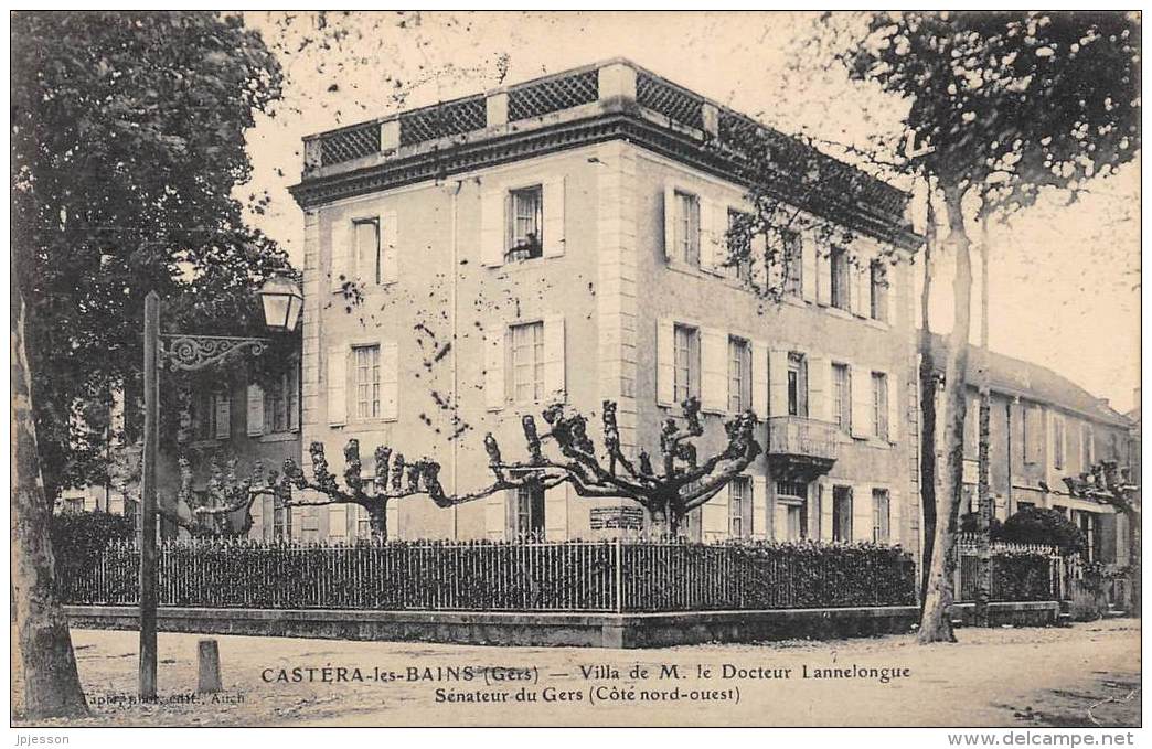 GERS  32   CASTERA LES BAINS  VILLA DE M. LE DOCTEUR LANNELONGUE, SENATEUR DU GERS ( COTE NORD OUEST ) - Castera