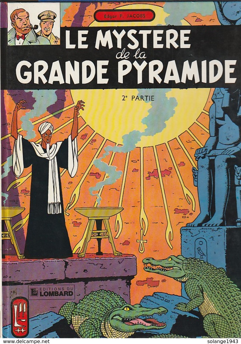 Black Et Mortimer  LE MYSTERE DE LA PYRAMIDE  Ep Jacobs  EDIT/  1982  (TTB état 390  Gr) - Blake Et Mortimer