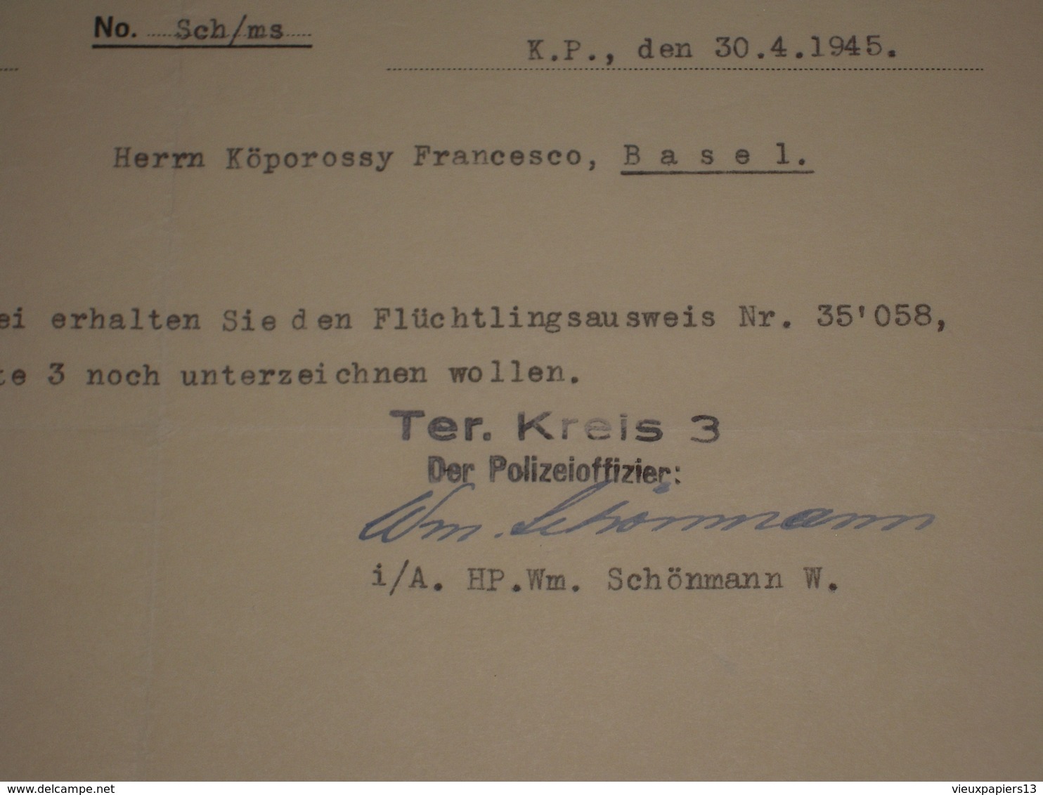 Ww2 30 Avril 1945 Document Armée Suisse Sur Une Carte De Réfugié - Schweizerische Armee Polizeioffizier Wm Schönmann - 1939-45