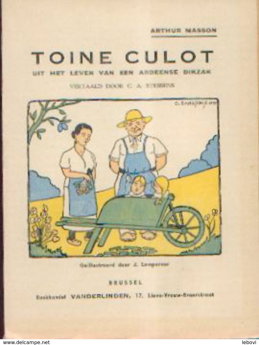 « Toine Culot Uit Het Leven Van Een Ardeense Dikzak” MASSON, A. – Uitg. VANDERLINDEN, Bxl (1948) RARETE - Autres & Non Classés