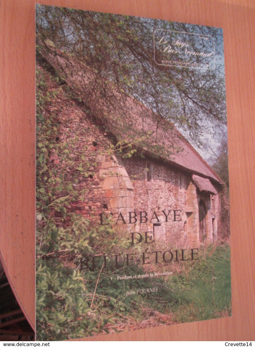 Vends Cause Décés : Le Pays Bas-Normand, Revue N°185 L'ABBAYE DE BELLE ETOILE PENDANT ET DEPUIS LA REVOLUTION - Normandie