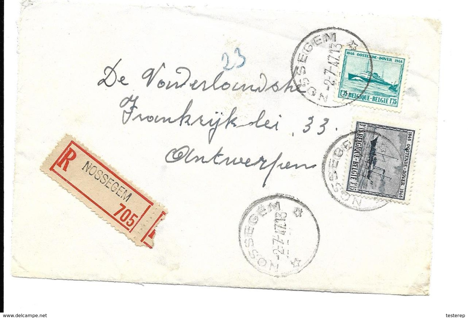 Sterstempel / Cachet étoile * NOSSEGEM+727 * 1947 .  Voorzijde/devant/front  Oostende/Dover 1946 N° 725 + 727 RECOM - 1948 Export