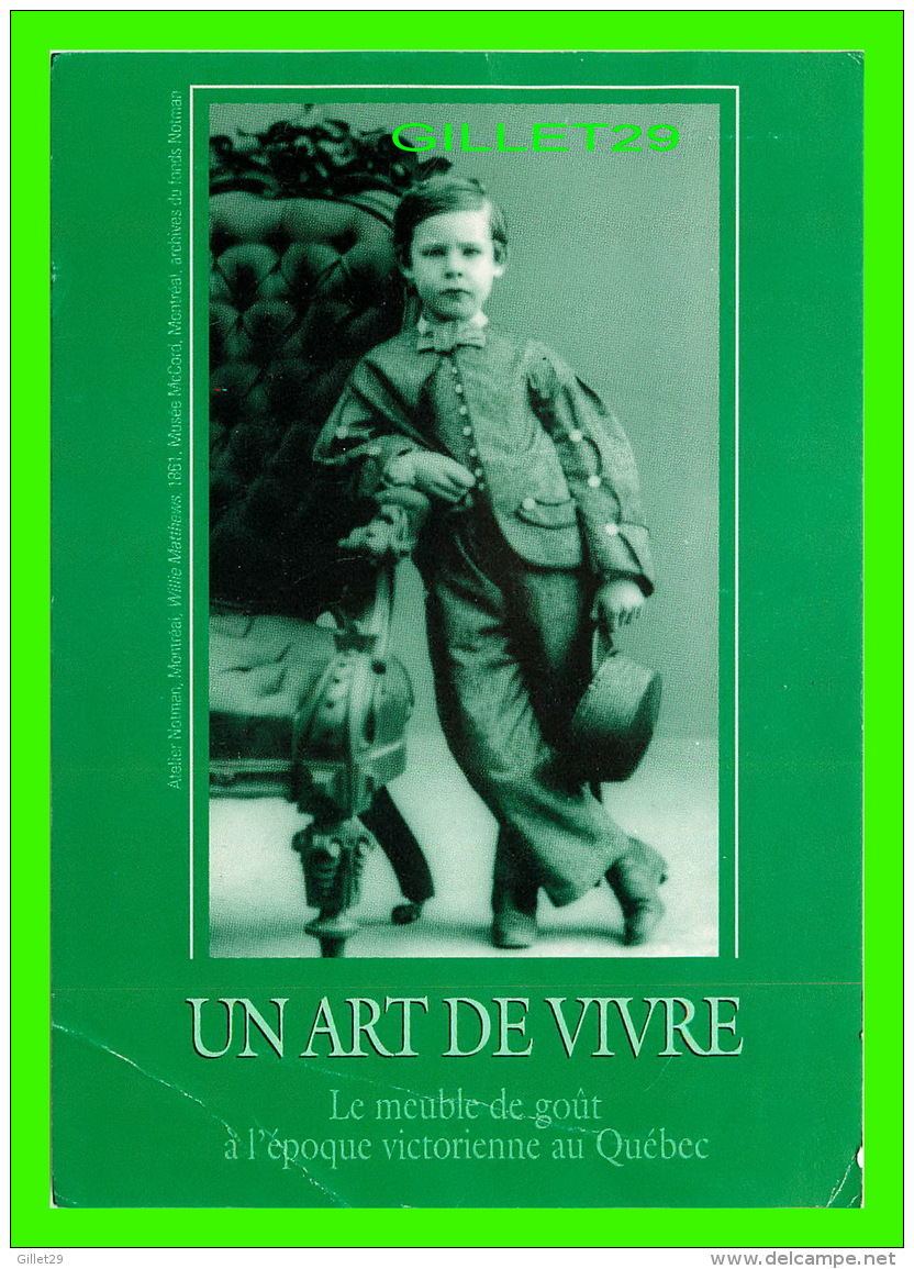 ADVERTISING - PUBLICITÉ - MUSÉE DE LA CIVILISATION, QUÉBEC -  UN ART DE VIVRE - CIRCULÉE EN  1993 - - Advertising