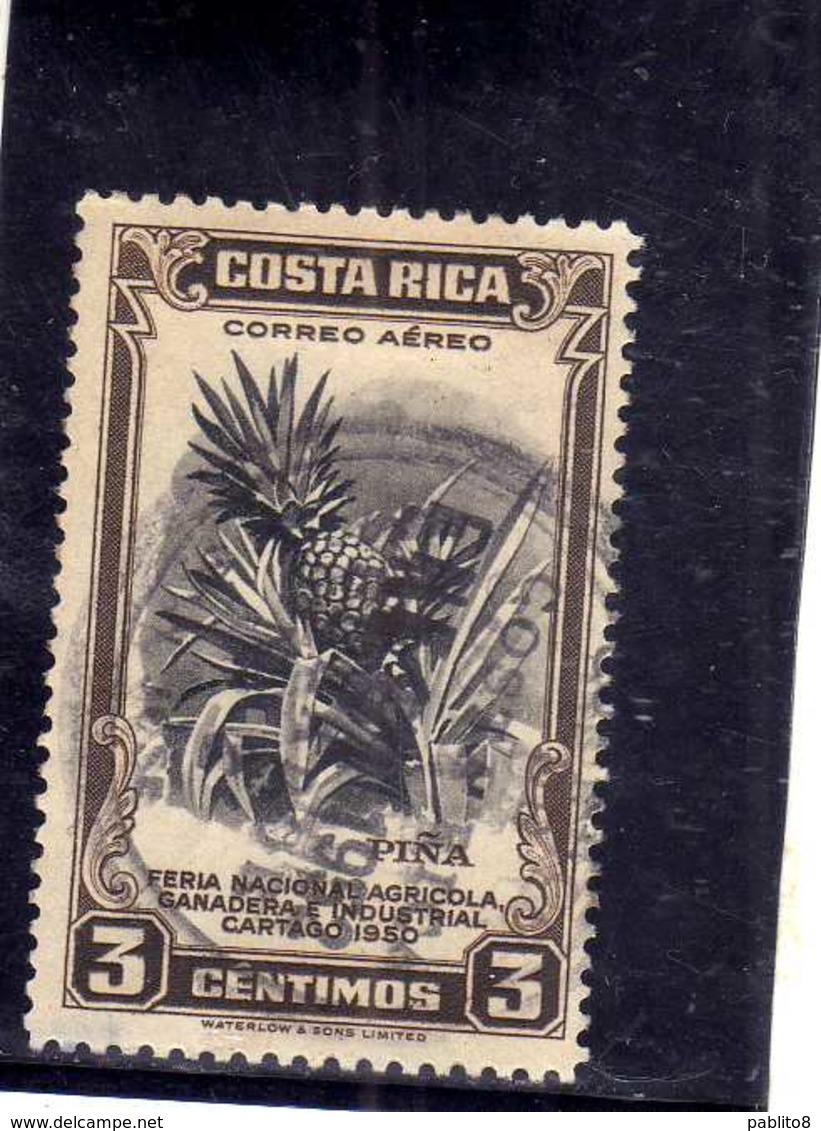 COSTA RICA 1950 AIR MAIL AEREA AEREO Feria Nacional Agricola Ganadera Industrial Cartago PINEAPPLE CENT. 3 USATO USED - Costa Rica
