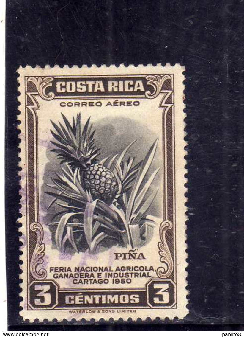 COSTA RICA 1950 AIR MAIL AEREA AEREO Feria Nacional Agricola Ganadera Industrial Cartago PINEAPPLE CENT. 3 USATO USED - Costa Rica