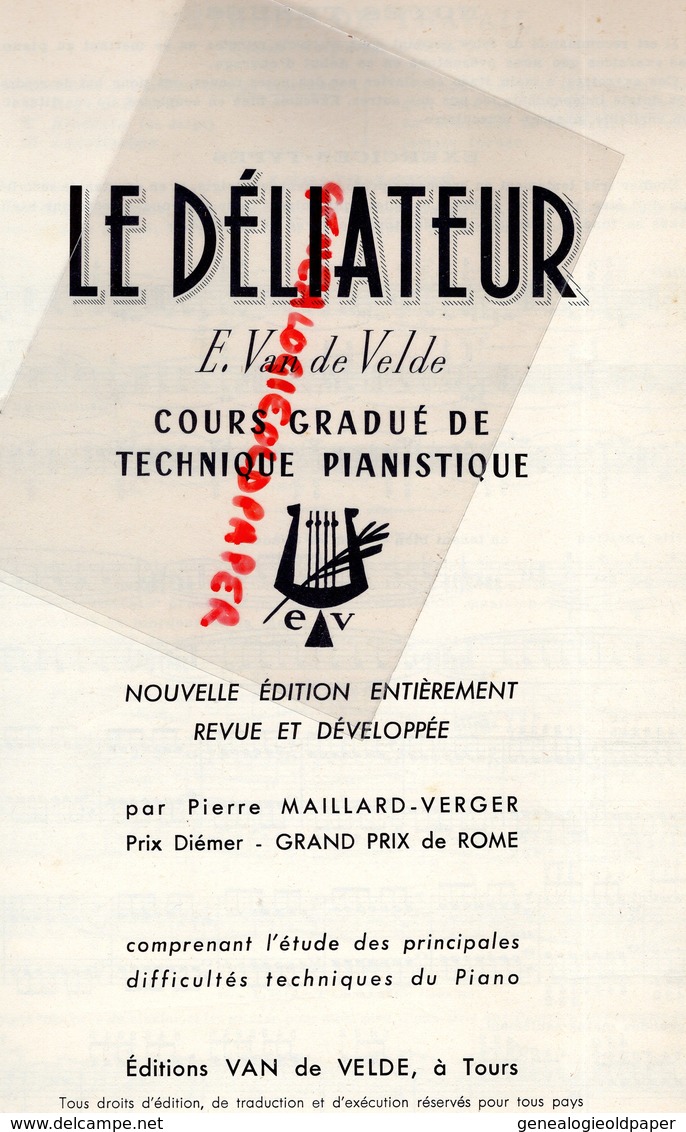37- TOURS- LE DELIATEUR EDITIONS VAN DE VELDE- TECHNIQUE PIANO-PIERRE MAILLARD VERGER-PRIX DIEMER-ROME-IMPRIMERIE TARDY - Partituren
