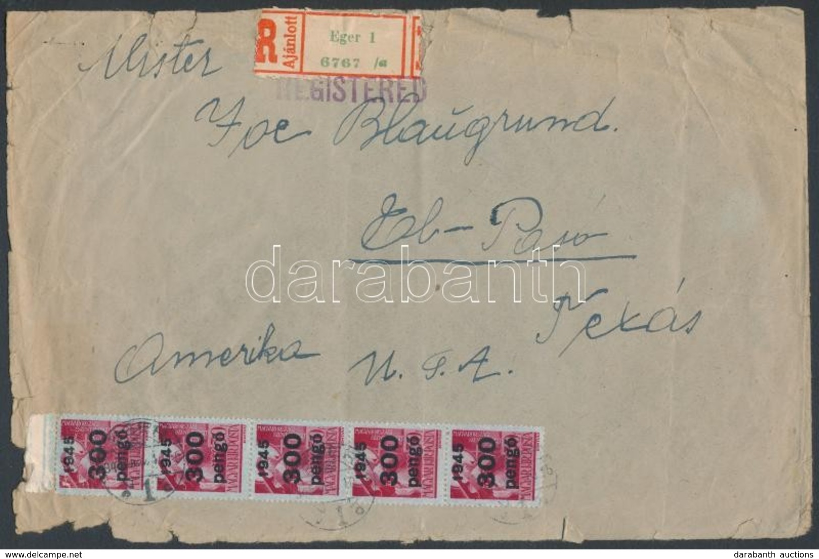 1945 (5.díjszabás) Ajánlott Levél El-Paso/USA-ba Kisegít? (III) 5x300P/30F Bérmentesítéssel / Registered Cover To El-Pas - Altri & Non Classificati