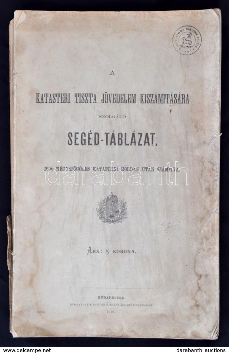 A Katasteri Tiszta Jövedelem Kiszámítására Szolgáló Segéd-táblázat. 1600 Négyszögöles Katasteri Holdak Után Számítva. Bu - Ohne Zuordnung