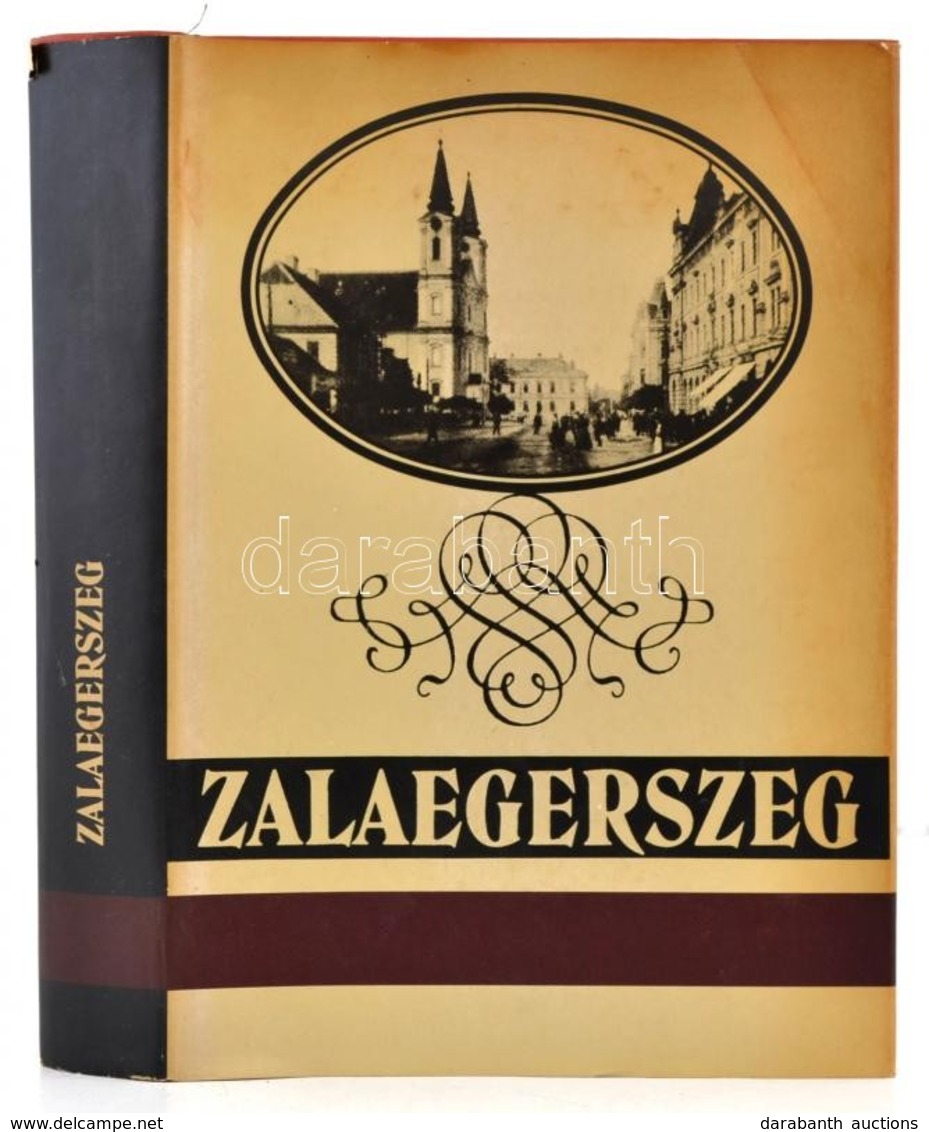 Zalaegerszeg. Dokumentumok A Város Történetéb?l. Szerk.: Gyimesi Endre. Zalaegerszeg,1985,Zalaegerszeg Város Tanácsa V.B - Ohne Zuordnung
