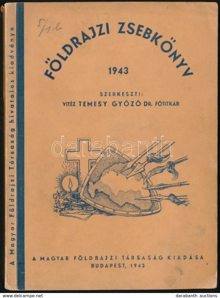 1943 Földrajzi Zsebkönyv 1943. Szerk.: Vitéz Dr. Temesy Gy?z?. Bp., 1943, Magyar Földrajzi Társaság, 240 P. Kiadói Papír - Ohne Zuordnung