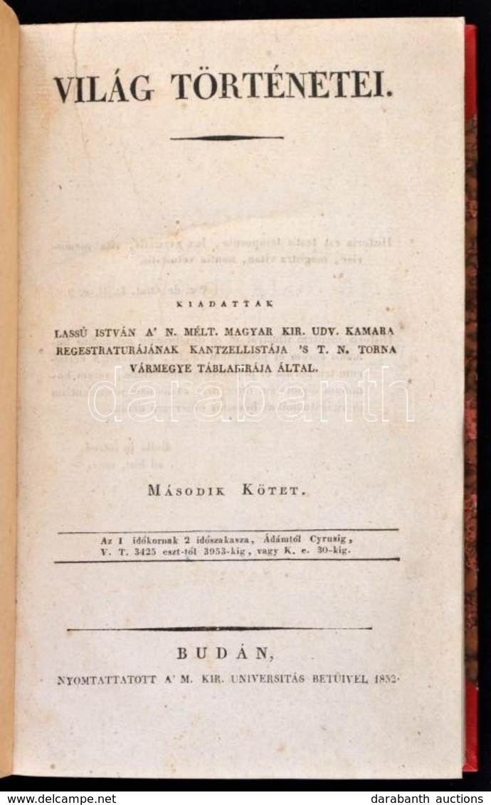 Lassú István: Világ Történetei. II. Kötet. Buda, 1832, M. Kir. Universitas-ny.,4+299+5 P. Átkötött Modern Félvászon-köté - Ohne Zuordnung