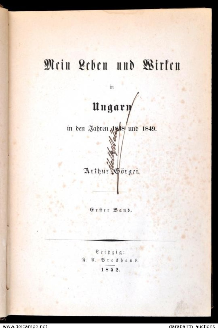 Görgei Arthur: Mein Leben Und Wirken In Ungarn In Den Jahren 1848 Und 1849. I. Kötet. Leipzig, 1852, F. A. Brockhaus, XI - Non Classificati