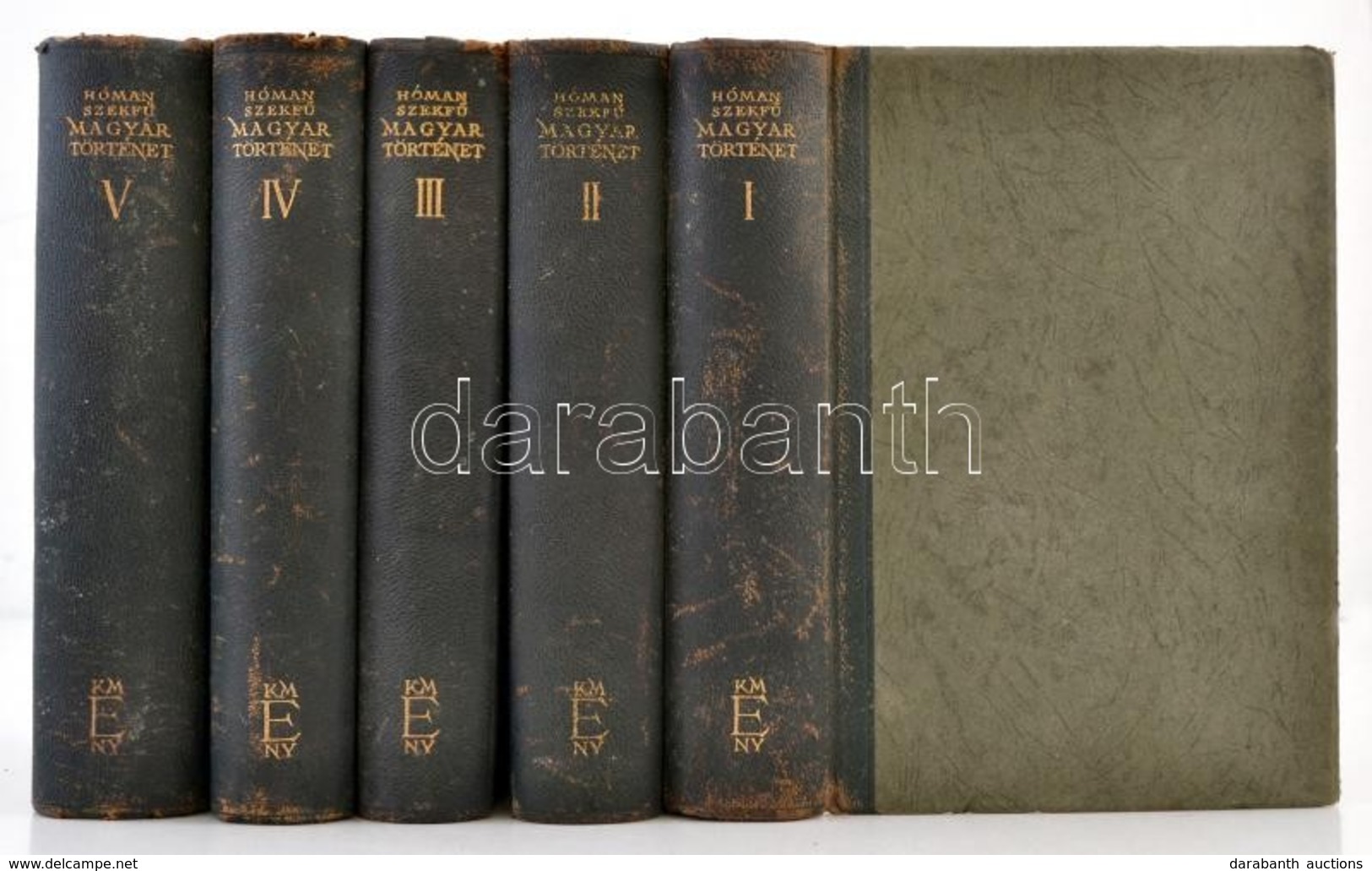 Hóman Bálint-Szekf? Gyula: Magyar Történet. I-V. Kötet. Bp., 1935-1939, Kir. Magyar Egyetemi Nyomda. Hatodik Kiadás. Kia - Ohne Zuordnung
