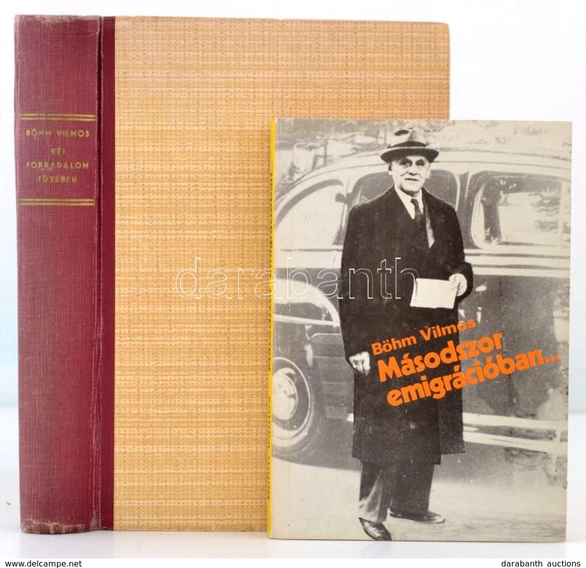 Böhm Vilmos Két Könyve: 
Két Forradalom Tüzében. Bp.,[1946], Népszava. Második Kiadás.Kiadói Félvászon-kötés, Kopottas B - Ohne Zuordnung
