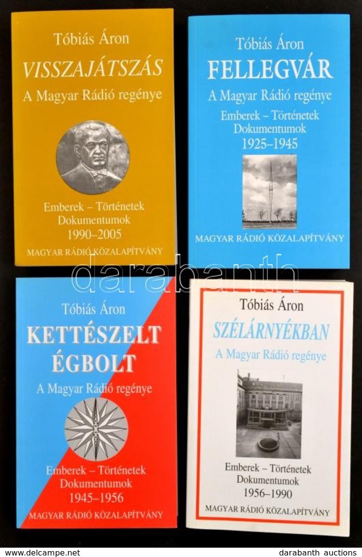 Tóbiás Áron: A Magyar Rádió Regénye I-IV. Kötet.
I. Kötet: Fellegvár. Emberek-történetek, Dokumentumok. 1925-1945.
II. K - Ohne Zuordnung