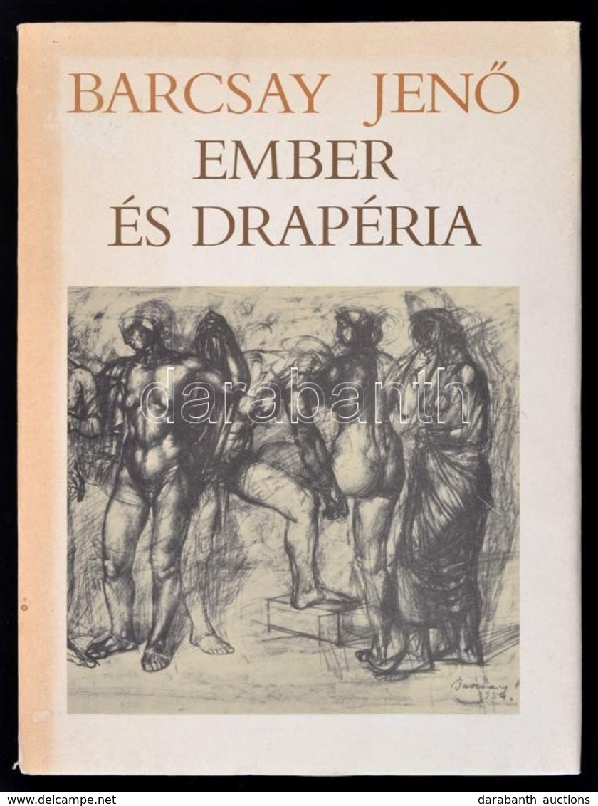 Barcsay Jen? 2 Db Könyve: Ember és Drapéria. Szentendre, 1988, Pest Megyei Múzeumok Igazgatósága.; M?vészeti Anatómia. B - Ohne Zuordnung