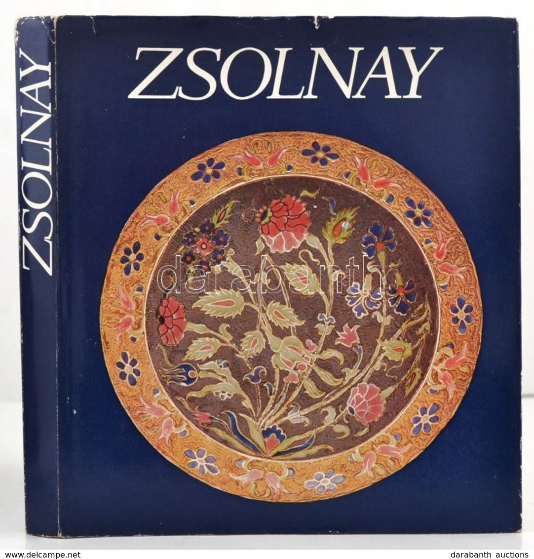 Zsolnay Teréz-M. Zsolnay Margit-Sikota Gy?z?: Zsolnay. A Gyár és A Család Története 1863-1948. A Gyár Története 1948-197 - Ohne Zuordnung