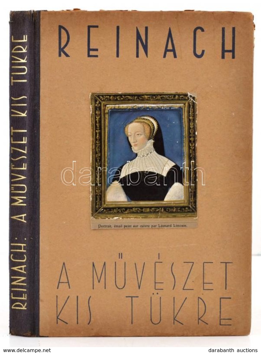 [Salomon] Reinach: A M?vészet Kis Tükre. Fordította és Részben átdolgozta Zádor Anna. Bp., 1943, Bibliotheca. Kiadói Fél - Ohne Zuordnung