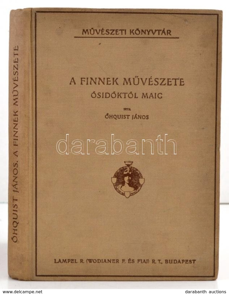 ?hquist János: A Finnek M?vészete - ?s Id?kt?l Maig.- M?vészeti Könyvtár.  Bp.,1911, Lampel R. (Wodianer F. és Fiai.), 2 - Ohne Zuordnung