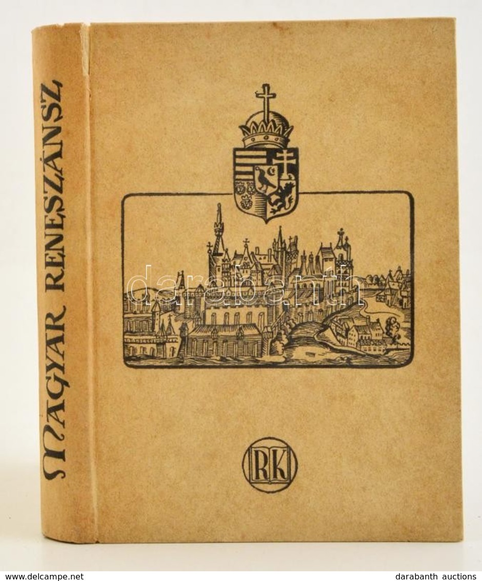 Magyar Reneszánsz. Összeállította: Dékány András. Bp.,1940, Renaissance. Kiadói Kartonált Papírkötés, Az Eredeti Papír V - Ohne Zuordnung