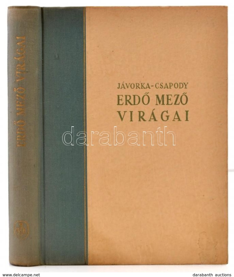 Jávorka Sándor-Csapody Vera: Erd? Mez? Virágai. A Magyar Flóra Színes Kis Atlasza. Függelék: Az északi-Kárpátok Virágai. - Ohne Zuordnung