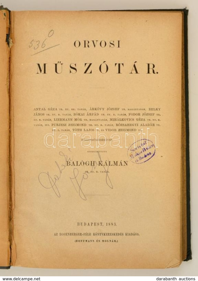 Balogh Kálmán: Orvosi M?szótár. Szerkesztette-- Bp., 1883, Eggenberger-féle Könyvkereskedés (Hoffmann és Molnár.) Átkötö - Ohne Zuordnung