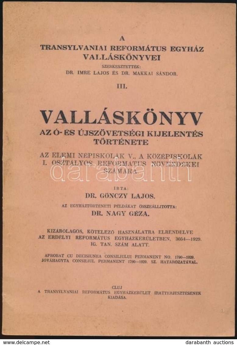 Dr. Gönczy Lajos: Valláskönyv. Az ó- és újszövetségi Kijelentések Története. Az Elemi Népiskolai V., A Középiskolák I. O - Ohne Zuordnung